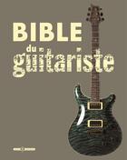 Couverture du livre « Bible du guitariste » de  aux éditions Art Et Images