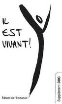 Couverture du livre « Il est vivant ! - supplement 2003 » de  aux éditions Emmanuel