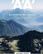 Couverture du livre « L'architecture d'aujourd'hui hs festival des cabanes - printemps 2020 » de  aux éditions Archipress