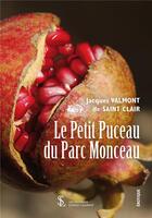 Couverture du livre « Le petit puceau du parc monceau » de De St Clair Valmont aux éditions Sydney Laurent