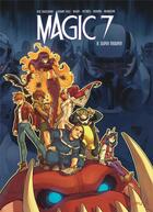 Couverture du livre « Magic 7 Tome 8 : super trouper » de Kid Toussaint et Kenny Ruiz et Collectif Petit Fute aux éditions Dupuis