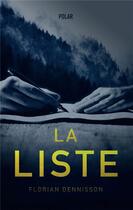 Couverture du livre « La liste » de Florian Dennisson aux éditions Bookelis