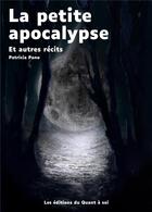 Couverture du livre « La petite apocalypse : et autres récits » de Patricia Pano aux éditions Librinova