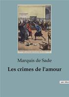 Couverture du livre « Les crimes de l'amour » de Marquis De Sade aux éditions Culturea