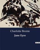 Couverture du livre « Jane Eyre » de Charlotte Brontë aux éditions Culturea