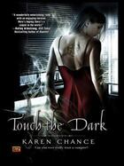 Couverture du livre « Touch the dark » de Karen Chance aux éditions Adult Pbs