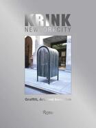 Couverture du livre « Krink new york city - graffiti, art, and invention » de Costello Craig aux éditions Rizzoli