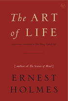 Couverture du livre « The Art of Life » de Holmes Ernest aux éditions Penguin Group Us