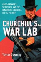 Couverture du livre « Churchill's War Lab » de Downing Taylor aux éditions Little Brown Book Group Digital