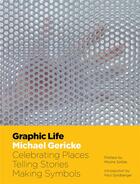 Couverture du livre « Graphic life Michael Gericke » de  aux éditions Images Publishing