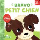 Couverture du livre « Bravo petit chien - livre anime » de Kushnir Hilli aux éditions Deux Coqs D'or