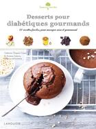 Couverture du livre « Desserts pour diabétiques gourmands » de Catherine Conan aux éditions Larousse