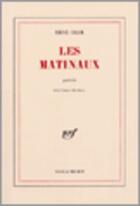 Couverture du livre « Les matinaux » de René Char aux éditions Gallimard