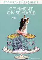 Couverture du livre « Comment on se marie » de Émile Zola aux éditions Flammarion