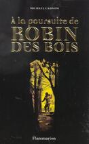 Couverture du livre « La poursuite de robin des bois (a) » de Cadnum Michael aux éditions Flammarion Jeunesse