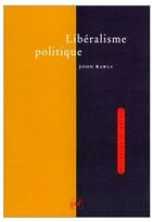 Couverture du livre « Libéralisme politique » de Rawls J aux éditions Puf