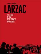 Couverture du livre « Larzac : Histoire d'une résistance paysanne » de Pierre-Marie Terral et Sebastien Verdier aux éditions Dargaud