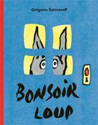 Couverture du livre « Bonsoir loup » de Gregoire Solotareff aux éditions Ecole Des Loisirs