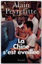 Couverture du livre « La Chine s'est éveillée : Carnets de route de l'ère Deng Xiaoping » de Alain Peyrefitte aux éditions Fayard