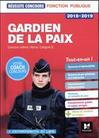 Couverture du livre « Réussite concours ; gardien de la paix cat. B ; préparation complète (édition 2018/2019) » de Edouard Malis aux éditions Foucher