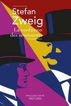 Couverture du livre « La confusion des sentiments » de Stefan Zweig aux éditions Robert Laffont