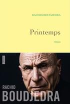 Couverture du livre « Printemps » de Rachid Boudjedra aux éditions Grasset