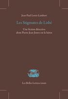 Couverture du livre « Les stigmates de Lisbé » de Louis Lambert Jean-P aux éditions Belles Lettres