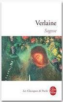 Couverture du livre « Sagesse ; jadis et naguère » de Paul Verlaine aux éditions Le Livre De Poche