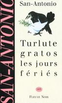 Couverture du livre « San-Antonio t.163 ; turlute gratos jours fériés » de San-Antonio aux éditions Fleuve Editions