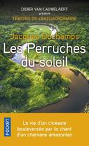 Couverture du livre « Les perruches du soleil » de Jacques Dochamps aux éditions Pocket