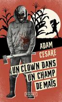 Couverture du livre « Un clown dans un champ de maïs » de Adam Cesare aux éditions Pocket