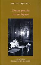 Couverture du livre « Graves pensees sur la lagune » de Max Rouquette aux éditions Rocher
