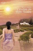 Couverture du livre « L'invitée de Belle Rivière » de Molly O'Keefe aux éditions Harlequin