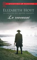 Couverture du livre « La legende des quatre soldats Tome 4 ; le revenant » de Elizabeth Hoyt aux éditions J'ai Lu