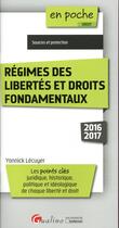 Couverture du livre « Régimes des libertés et droits fondamentaux (édition 2016/2017) » de Yannick Lecuyer aux éditions Gualino