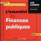 Couverture du livre « L'essentiel des finances publiques (édition 2019) » de Stephanie Damarey aux éditions Gualino