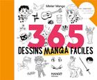 Couverture du livre « 365 dessins manga faciles » de Mister Mango aux éditions Mango