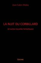 Couverture du livre « La nuit du corbillard » de Jean Cabin-Maley aux éditions Edilivre