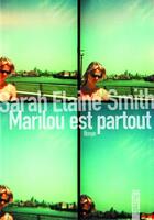 Couverture du livre « Marilou est partout » de Sarah Elaine Smith aux éditions Sonatine