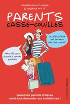 Couverture du livre « Parents casse-couilles » de Sandra Guillot-Duhem et Sabrina Petit aux éditions Les Editions De L'opportun