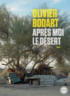 Couverture du livre « Après moi le désert » de Olivier Bodart aux éditions Inculte