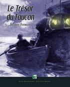 Couverture du livre « Le trésor du Faucon » de Jacques Futrelle aux éditions Moutons Electriques