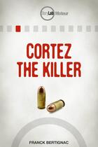 Couverture du livre « Cortez the Killer » de Franck Bertignac aux éditions Storylab