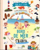 Couverture du livre « Mon petit guide : pour se promener en bord de mer » de Isabelle Collioud-Marichallot aux éditions Grenouille