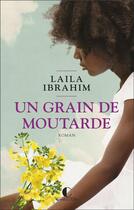 Couverture du livre « Un grain de moutarde » de Laila Ibrahim aux éditions Charleston