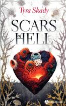Couverture du livre « Scars of hell » de Tyra Skady aux éditions Editions Addictives