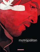 Couverture du livre « Metropolitan ; intégrale » de Julien Bonneau aux éditions Dargaud