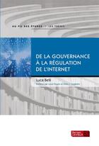 Couverture du livre « De la gouvernance à la régulation de l'Internet » de Luca Belli aux éditions Berger-levrault