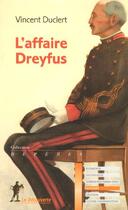 Couverture du livre « L'affaire dreyfus » de Vincent Duclert aux éditions La Decouverte