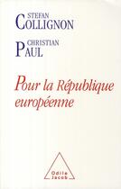 Couverture du livre « Pour la République européenne » de Collignon-P aux éditions Odile Jacob